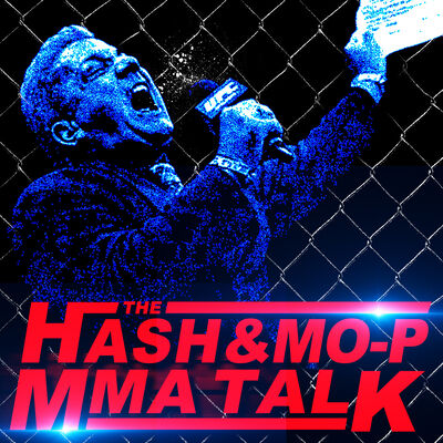 HASH&MO-P's MMA TALK