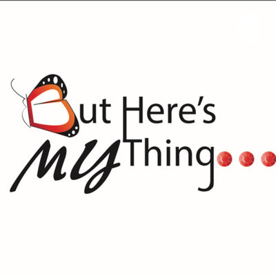 But Here's My Thing
