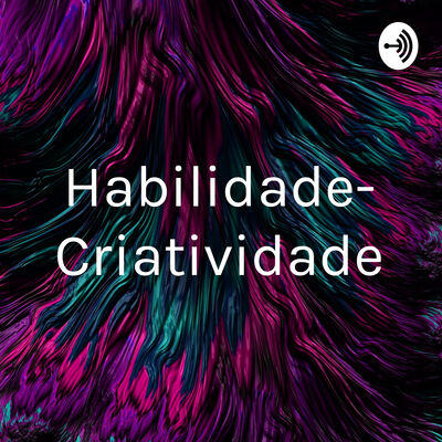 Habilidade- Criatividade