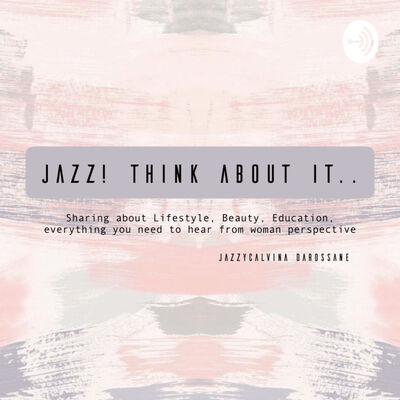 JAZZ Think About It