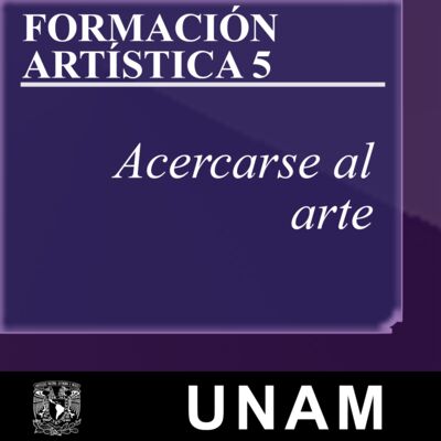 Formación artística 5. Acercarse al arte