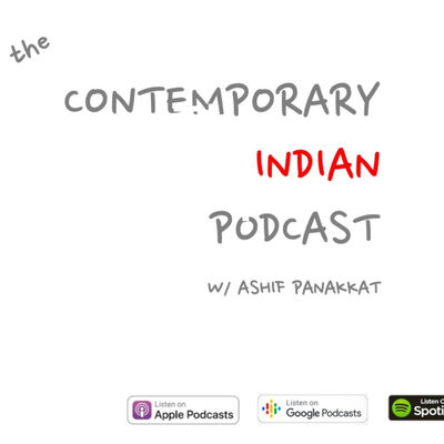 The Contemporary Indian Podcast