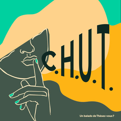C.H.U.T., un balado de Thésez-vous