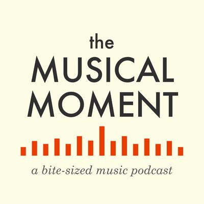 The Musical Moment Podcast
