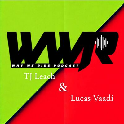 Why We Ride Podcast