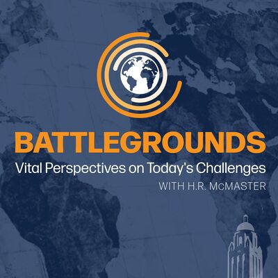 Battlegrounds With H.R. McMaster: International Perspectives