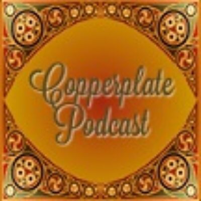 Copperplate Podcast