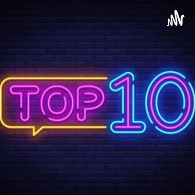 The Top ten show podcast