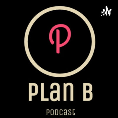 Plan B Podcast