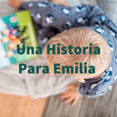 Una Historia Para Emilia 💤