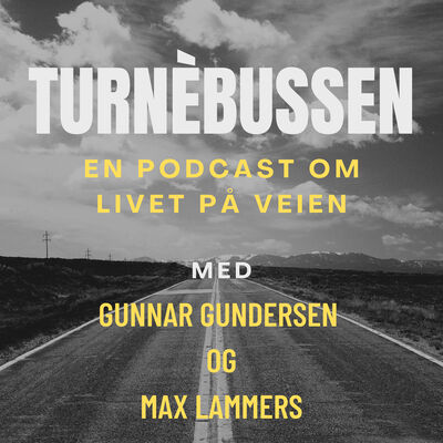 Turnébussen - En podcast om livet på veien