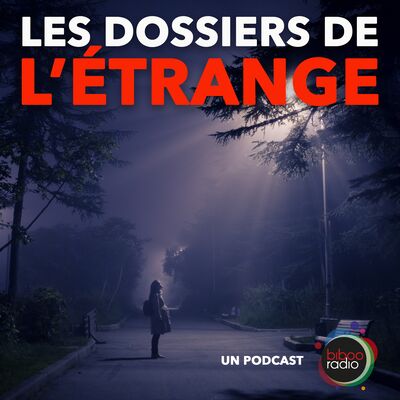 LES DOSSIERS DE L'ÉTRANGE