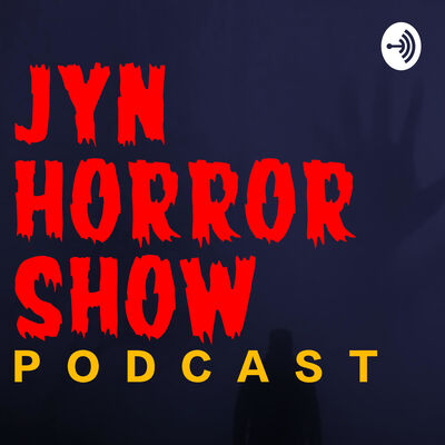 JYN Horror Show