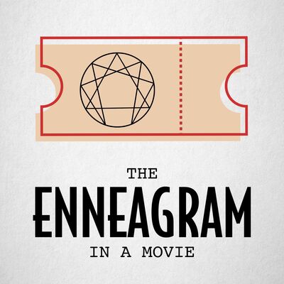 The Enneagram in a Movie