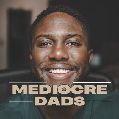Mediocre Dads