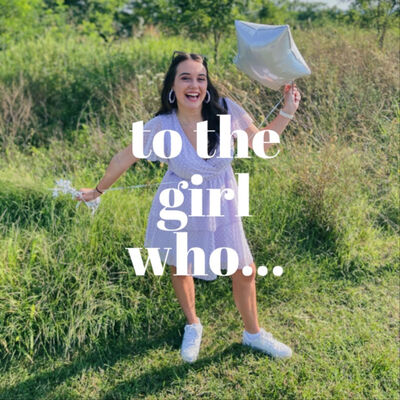 to the girl who...