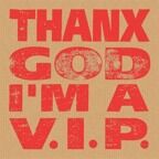 THANX GOD I'M A V.I.P podcast