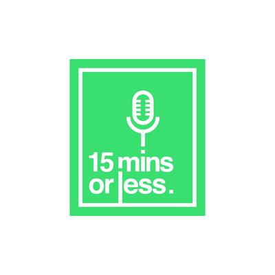 15 Minutes or Less