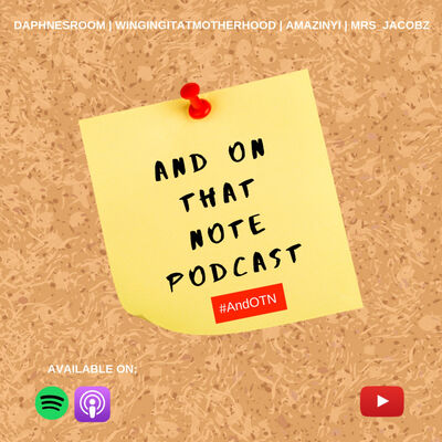 And On That Note Podcast