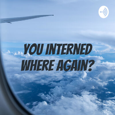 You Interned Where Again?