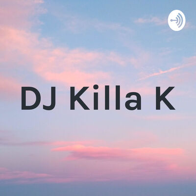 DJ Killa K