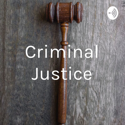 Criminal Justice