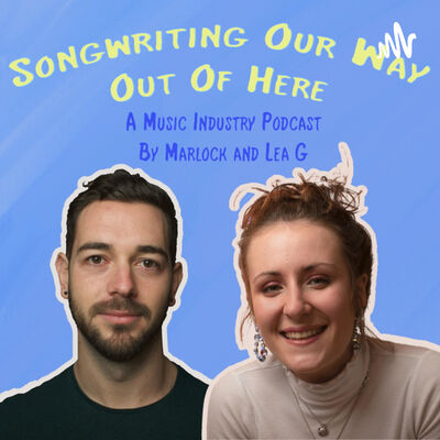 Songwriting Our Way Out Of Here