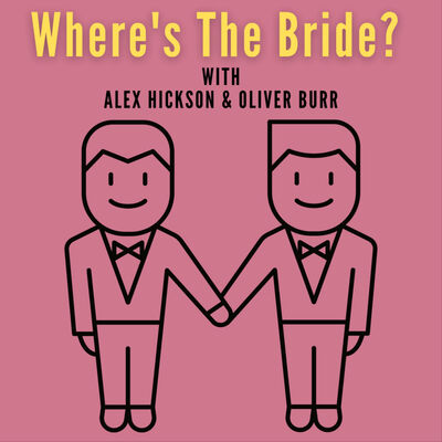 Where's The Bride? - The LGBTQ+ Wedding Planning Podcast