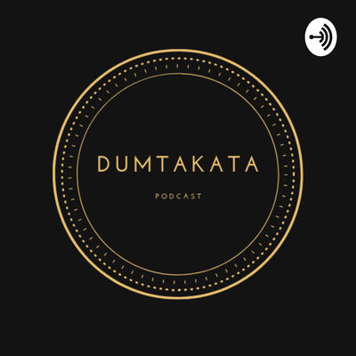 Dumtakata Podcast