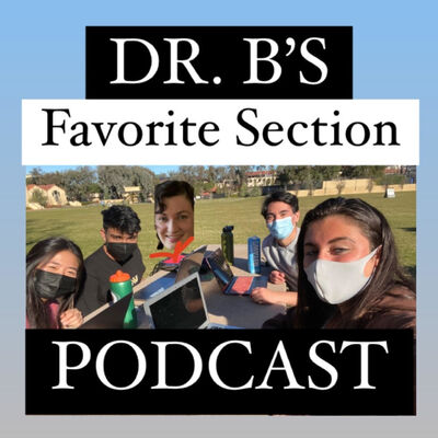 Dr. B's Favorite Section Podcast