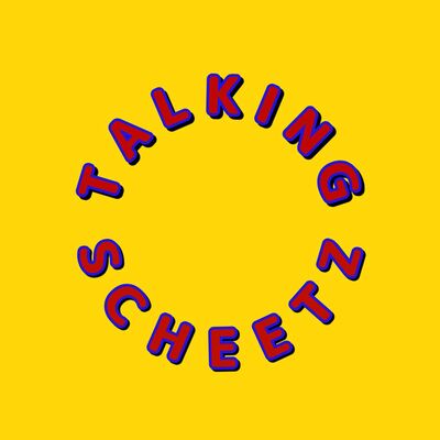 Talking Scheetz