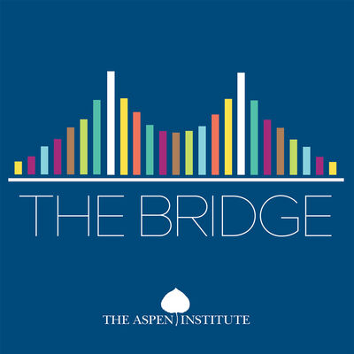 The Bridge from The Aspen Institute