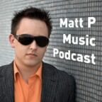 Matt P Music Podcast