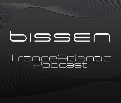 Bissen TranceAtlantic Podcast