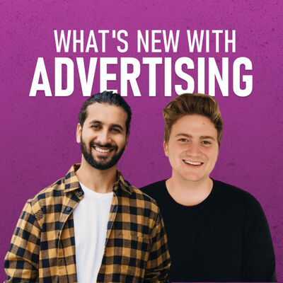 What's New With Advertising