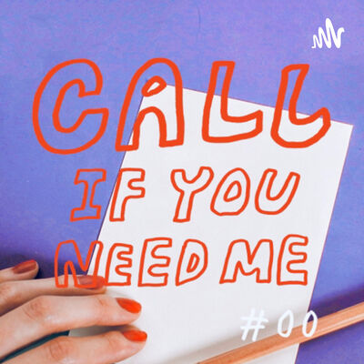 Call If You Need Me