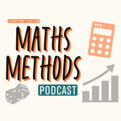 VCE Maths Methods Podcast