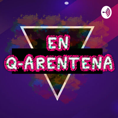 EN Q-ARENTENA