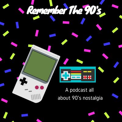 Remember The 90's