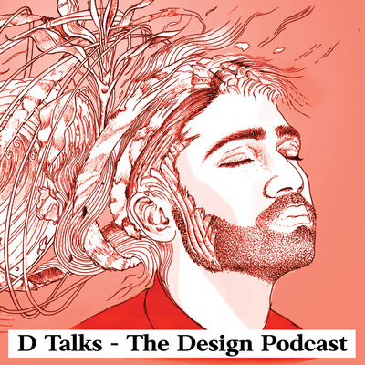 D Talks - The Design Podcast