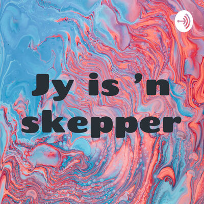 Jy is 'n skepper