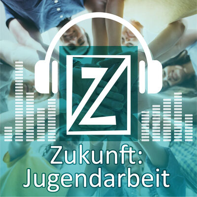 Zukunft Jugendarbeit