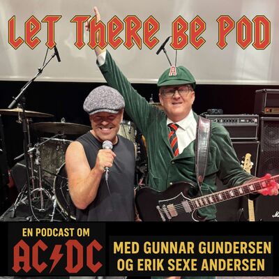 Let there be Pod ⚡️ En podcast om AC/DC!!