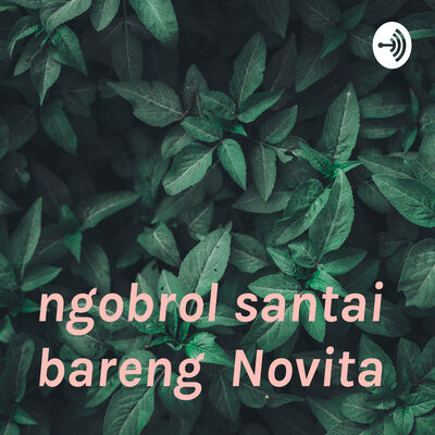 ngobrol santai bareng Novita