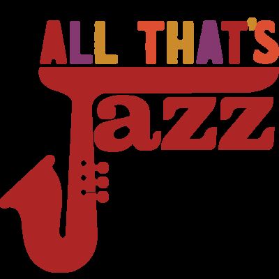 All That's Jazz