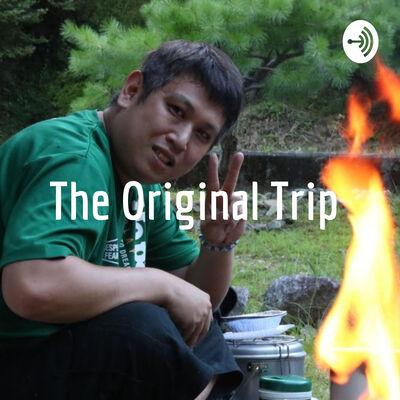The Original Trip の何でもトーク