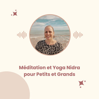 Méditation &amp; Nidra pour petits et grands
