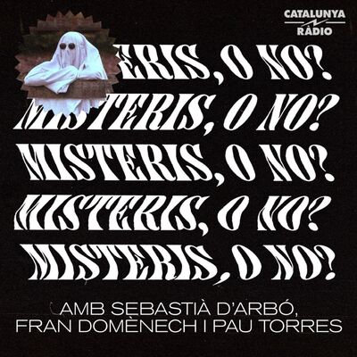 Misteris, o no?