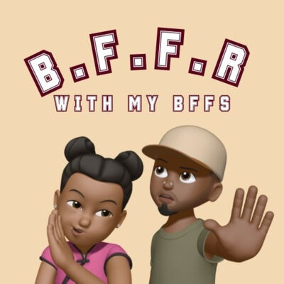 B.F.F.R. With My BFFS