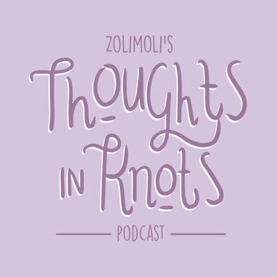 ZoliMoli's Thoughts in Knots